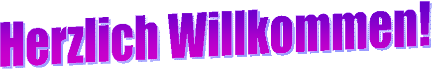 Herzlich Willkommen!